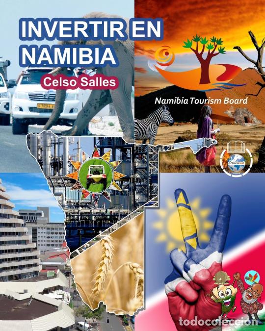Livres: INVERTIR EN NAMIBIA - Visit Namibia - Celso Salles - Colecci&oacute;n Invertir en &Aacute;frica - Celso Salles