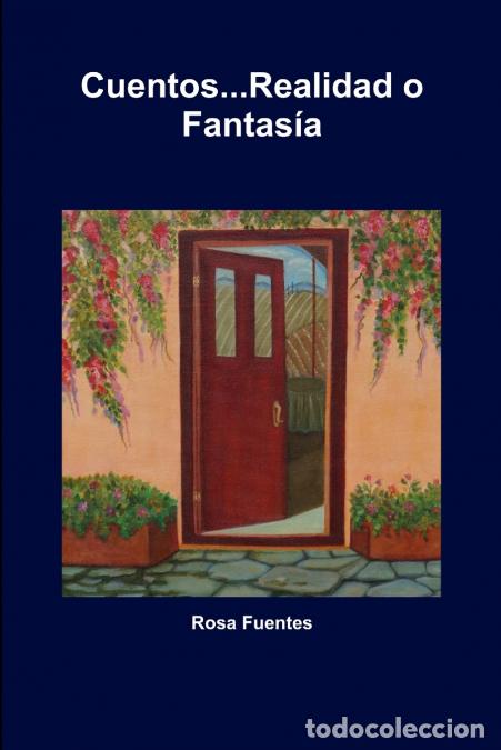B&uuml;cher: Cuentos...Realidad o Fantas&iacute;a - Rosa Fuentes