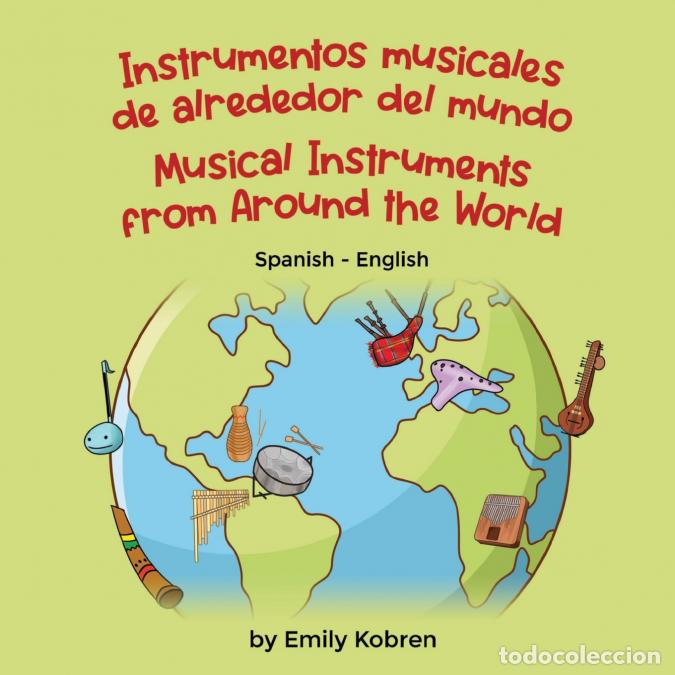 books: Musical Instruments from Around the World (Spanish-English) - Instrumentos musicales de alrededor de