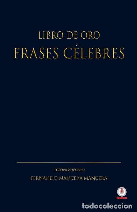 B&uuml;cher: Libro de oro frases celebres - Fernando Mancera Mancera