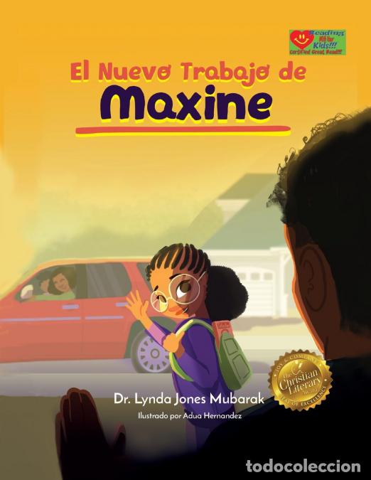 Libri: El Trabajo Nuevo de Maxine - Lynda Jones-Mubarak,Adua Hernandez
