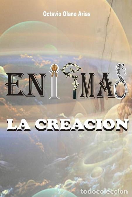 Libri: ENIGMAS II LA CREACION - Octavio Olano