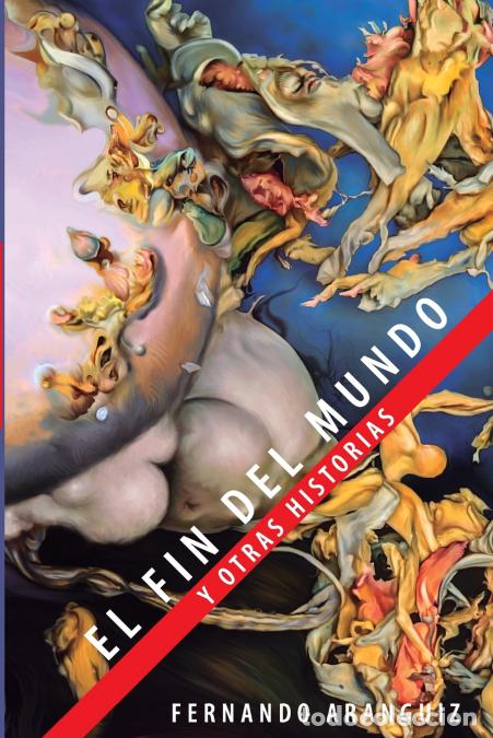 Livres: El fin del mundo y otras historias - Fernando Aranguiz,Rafael Edwards