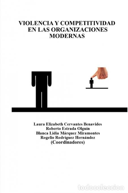 Libros: VIOLENCIA Y COMPETITIVIDAD EN LAS ORGANIZACIONES MODERNAS - Nemesio Castillo,Laura Cervantes