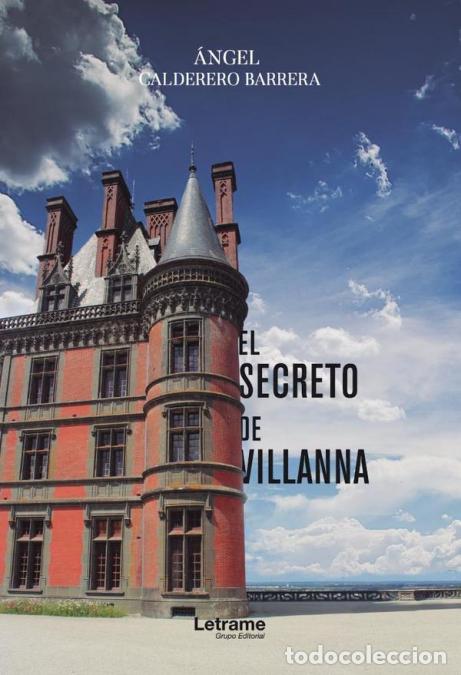 Livros: El secreto de Villanna - &Aacute;ngel Calderero Barrera