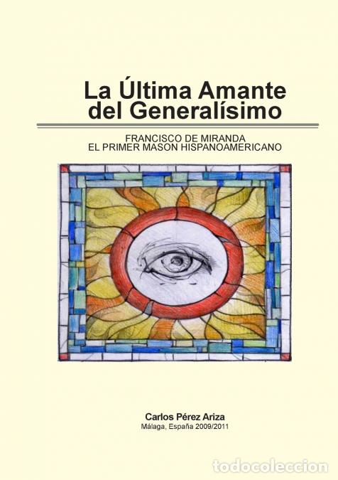 B&uuml;cher: La &Uacute;ltima Amante del General&iacute;simo - Carlos P&eacute;rez Ariza