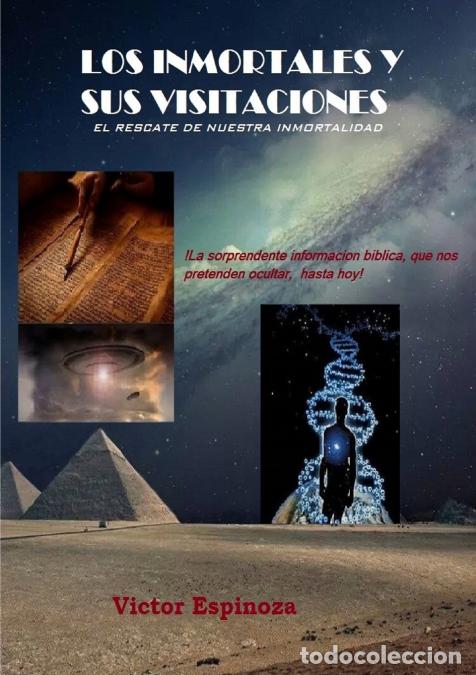 Livres: LOS INMORTALES Y SUS VISITACIONES - Victor Espinoza