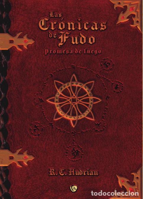 B&uuml;cher: Las cr&oacute;nicas de fudo - Promesa de fuego - R.C. Hudrian,R.C. Hudrian