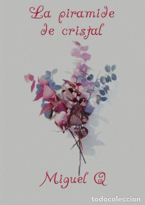 Livres: La pir&aacute;mide de cristal - Miguel Quintanilla &Aacute;vila