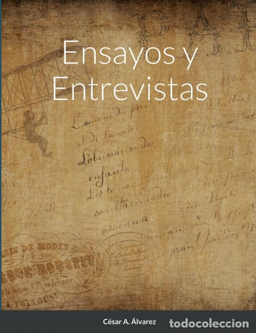 Livres: Ensayos y Entrevistas - Ricard Teixid&oacute;,Creatius SE7,C&eacute;sar A. Alvarez