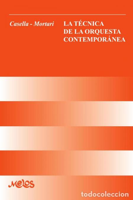 Livres: BA11011 - La t&eacute;cnica de la orquesta contempor&aacute;nea - Alfredo Casella