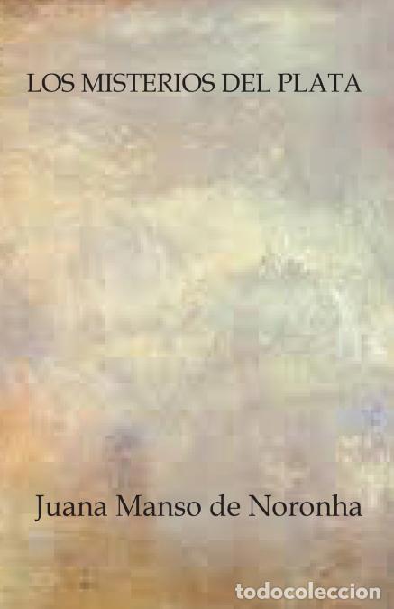 Libros: Los misterios del Plata - Juana Manso de Noronha