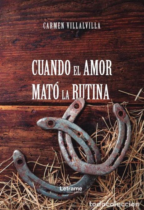 books: Cuando el amor mat&oacute; la rutina - Carmen Villalvilla