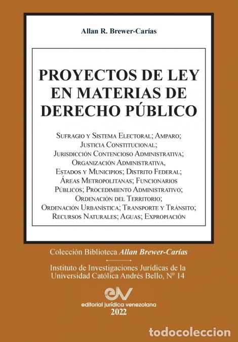 Livres: PROYECTOS DE LEY EN MATERIAS DE DERECHO P&Uacute;BLICO (1965-2011). - ALLAN BREWER-CAR&Iacute;AS