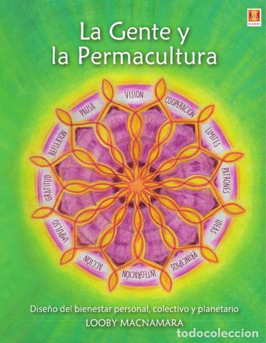 Livres: La gente y la permacultura - Dise&ntilde;o del bienestar colectivo y planetario - Looby Macnamara
