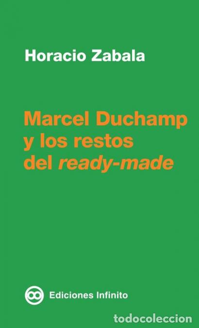Libros: Marcel Duchamp y los restos del ready-made - Horacio Zabala - Foto 1