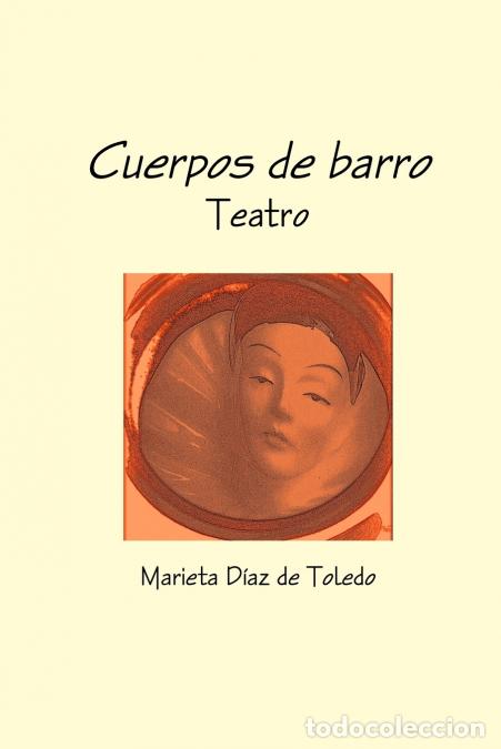 Livres: CUERPOS DE BARRO - Marieta D&iacute;az de Toledo