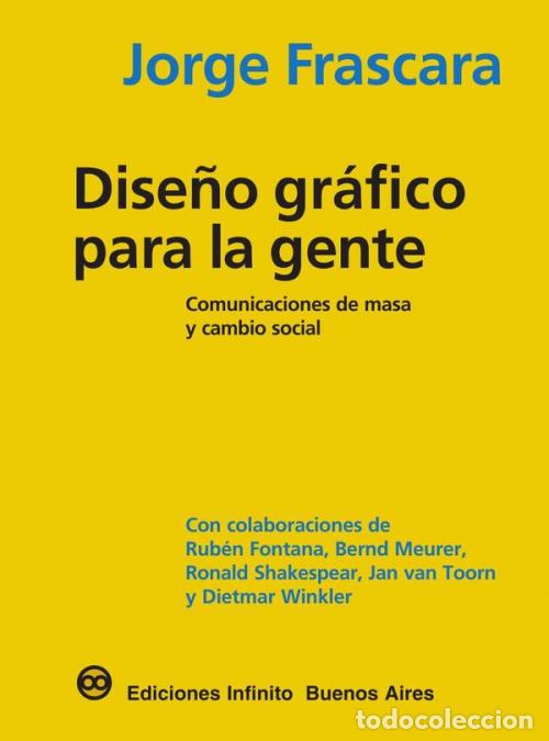 Livres: Dise&ntilde;o gr&aacute;fico para la gente - Comunicaciones de mas y cambio social - Jorge Frascara