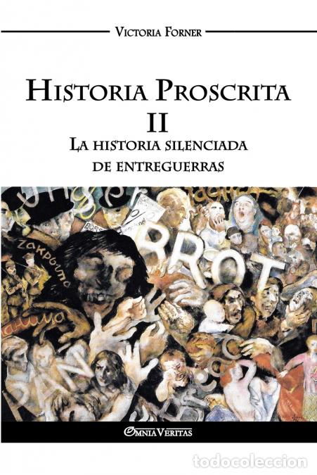 books: Historia Proscrita II - La historia silenciada de entreguerras - La actuaci&oacute;n de agentes jud&iacute;os en l