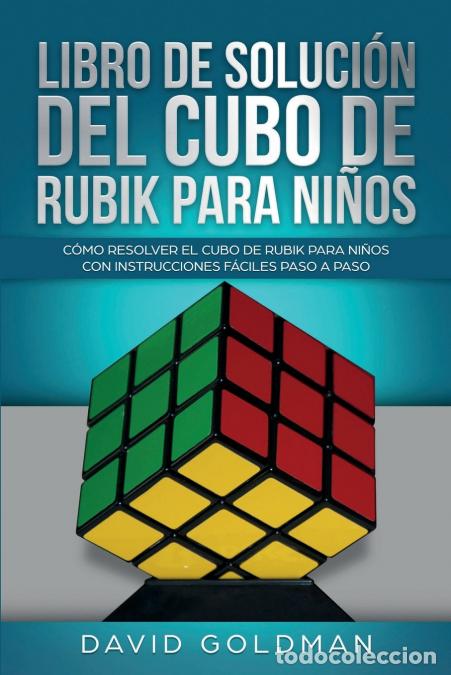 books: Libro de Soluci&oacute;n Del Cubo de Rubik para Ni&ntilde;os - C&oacute;mo Resolver el Cubo de Rubik con Instrucciones F&aacute;