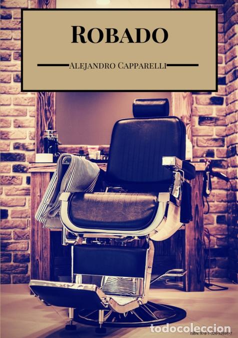 Libros: Robado - Alejandro Capparelli - Foto 1