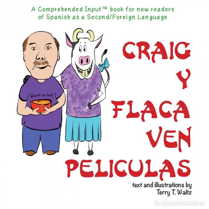 Livres: Craig y Flaca Ven Peliculas - For new readers of Spanish as a Second/Foreign Language - Ana Andres d