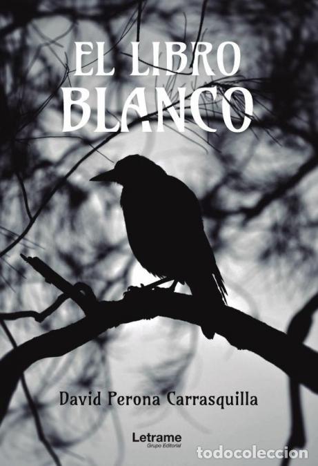 Livres: El libro blanco - David Perona Carrasquilla
