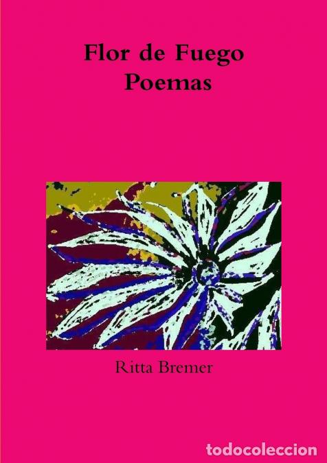 Livres: Flor de Fuego Poemas - Ritta Bremer