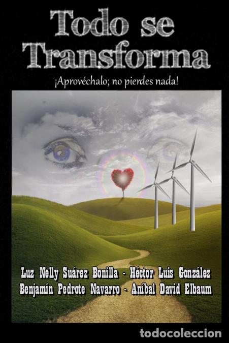 Libros: Todo Se Transforma - Equipo Dorado - Foto 1