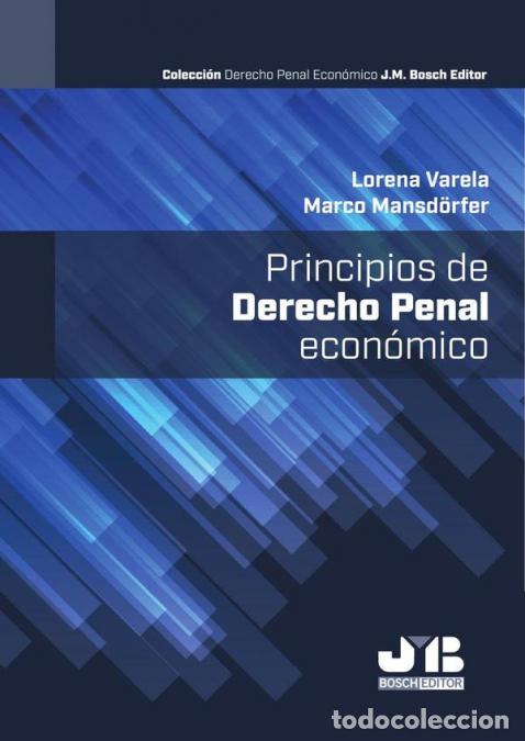 Livres: Principios de Derecho Penal Econ&oacute;mico - Lorena Varela,Marco Mansd&ouml;rfer