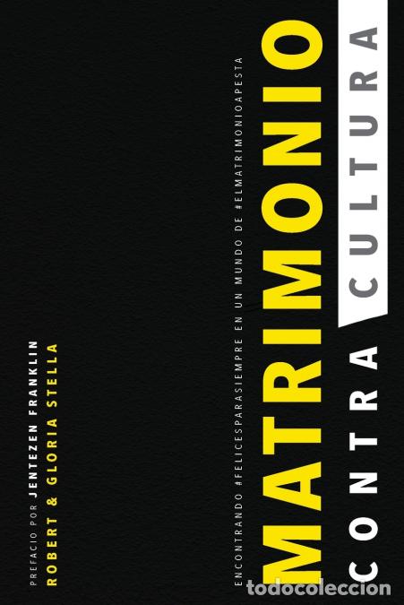 Livres: Matrimonio ContraCultura - Encontrando #felicesparasiempre en un mundo de #elmatrimonioapesta - Jent