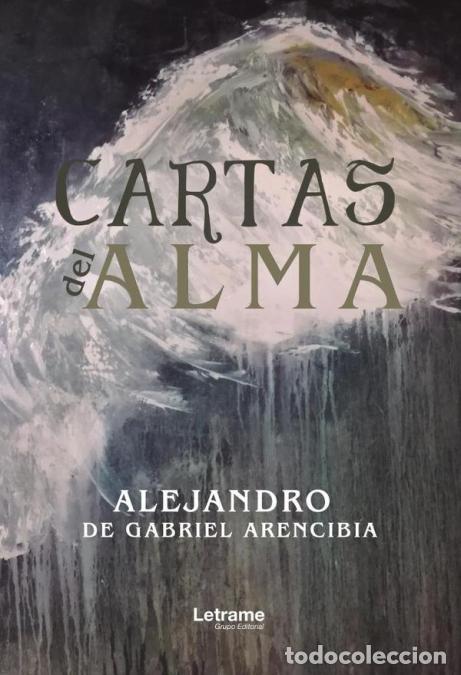 Livres: Cartas del alma - Alejandro de Gabriel Arencibia