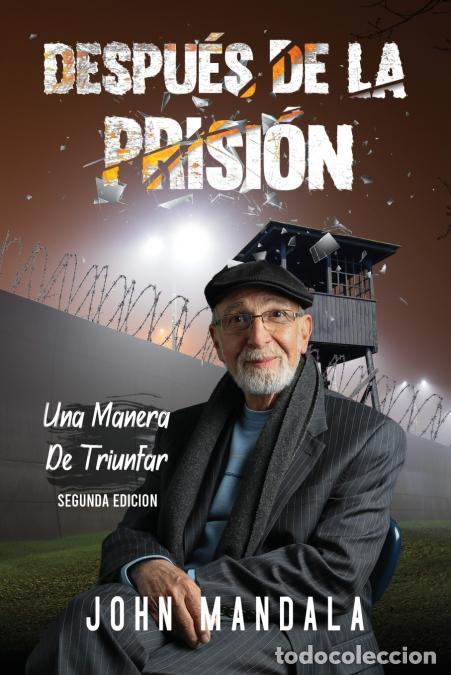 Livres: Despues de la Prision - John Mandala