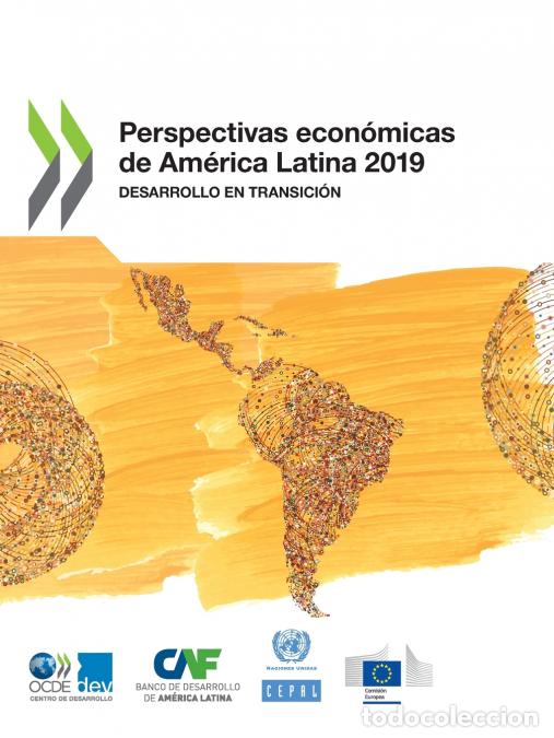 Livres: Perspectivas econ&oacute;micas de Am&eacute;rica Latina 2019 - OECD
