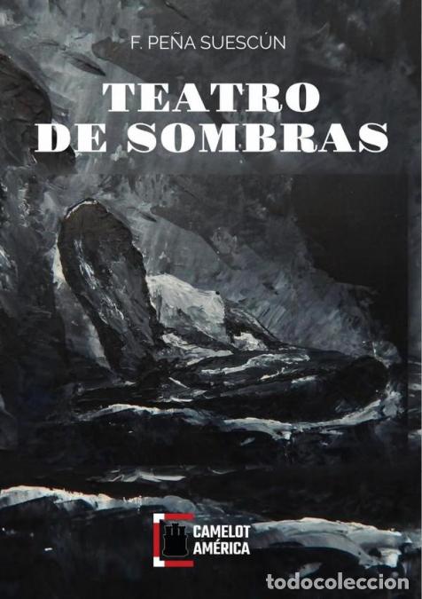 Livres: teatro de sombras - FPe&ntilde;a Suesc&uacute;n,F. Pe&ntilde;a Suesc&uacute;n