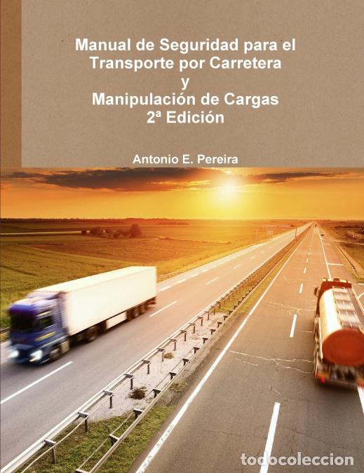Livres: Manual de Seguridad para el Transporte por Carretera - Antonio Enrique Pereira Rebollar
