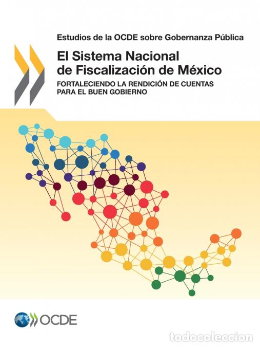 Livres: El Sistema Nacional de Fiscalizaci&oacute;n de M&eacute;xico - OECD