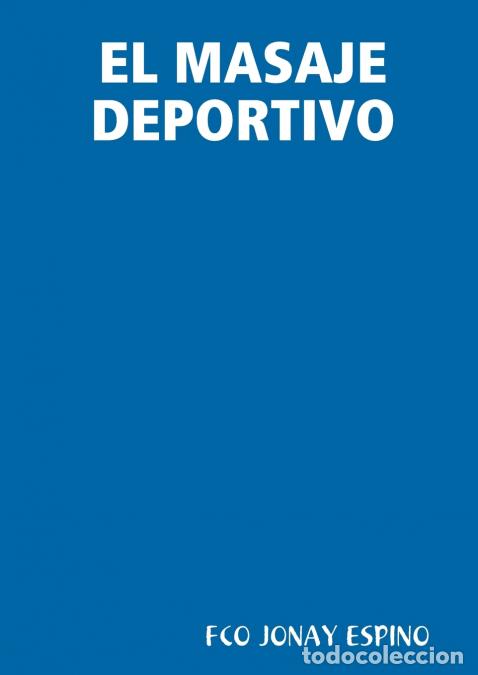 Livres: EL MASAJE DEPORTIVO - FCO JONAY ESPINO