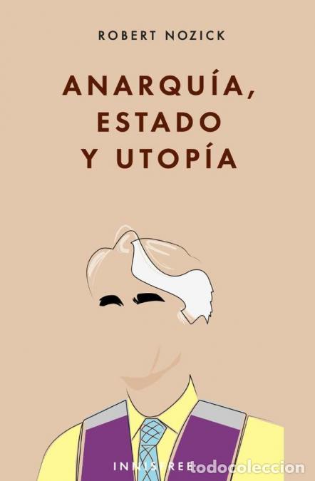 Livres: Anarqu&iacute;a, estado y utop&iacute;a - ROBERT NOZICK