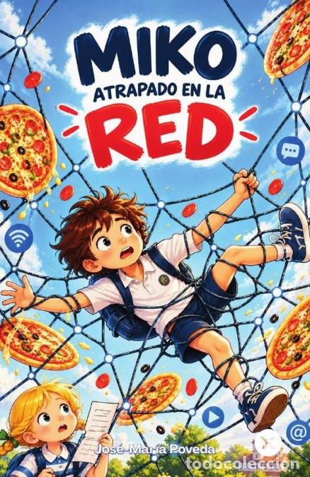 Livres: Miko atrapado en la red - JOSE-MAR&Iacute;A POVEDA
