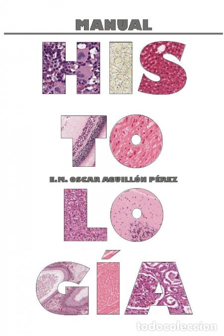Libri: Manual de Histolog&iacute;a - Oscar Aguill&oacute;n P&eacute;rez