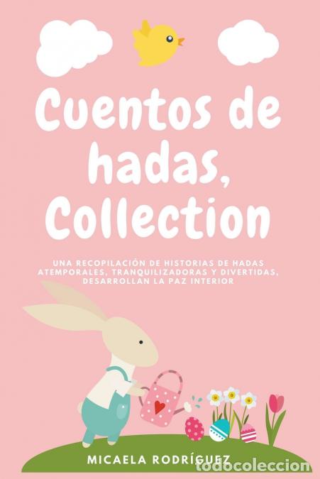 Libri: Cuentos de hadas collection - Una recopilaci&#243;n de historias de hadas atemporales, tranquilizado