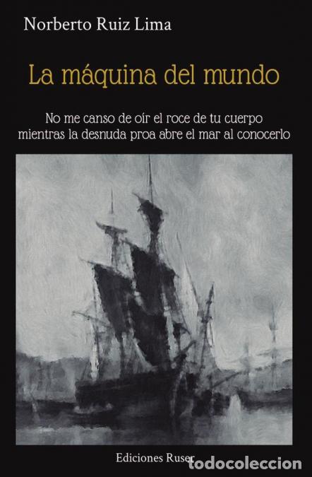B&uuml;cher: La m&aacute;quina del mundo - Norberto Ruiz Lima