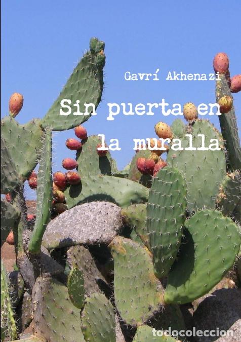B&uuml;cher: Sin Puerta En La Muralla - Gavra Akhenazi