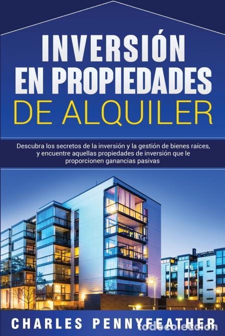 B&uuml;cher: Inversi&oacute;n en propiedades de alquiler - Descubra los secretos de la inversi&oacute;n y la gesti&oacute;n de bienes