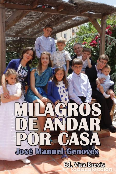 Livros: Milagros de Andar Por Casa - Jose Manuel Genoves Artal