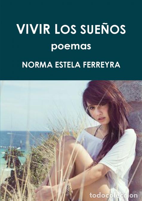 Libros: VIVIR LOS SUE&Ntilde;OS - NORMA ESTELA FERREYRA - Foto 1