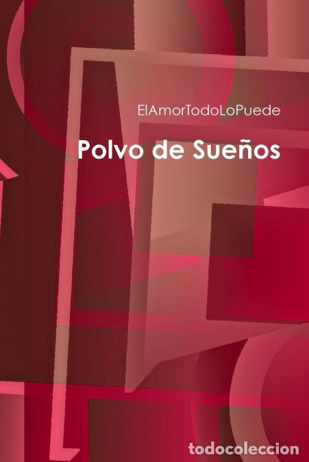Libri: Polvo de Sue&ntilde;os - ElAmorTodoLoPuede