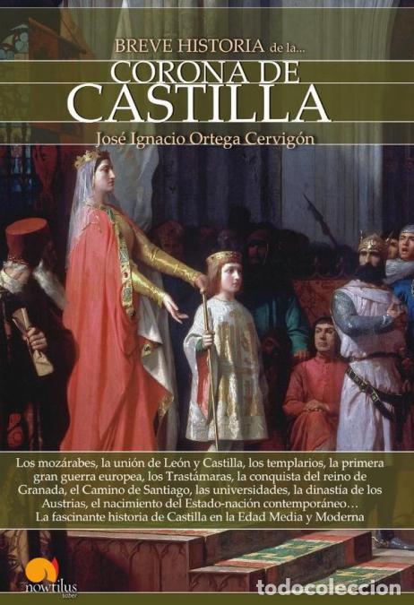 Livros: Breve historia de la Corona de Castilla - Jos&eacute; Ignacio Ortega Cervig&oacute;n
