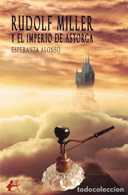 Livros: Rudolf Miller y el Imperio de Astorga - Esperanza Alonso
